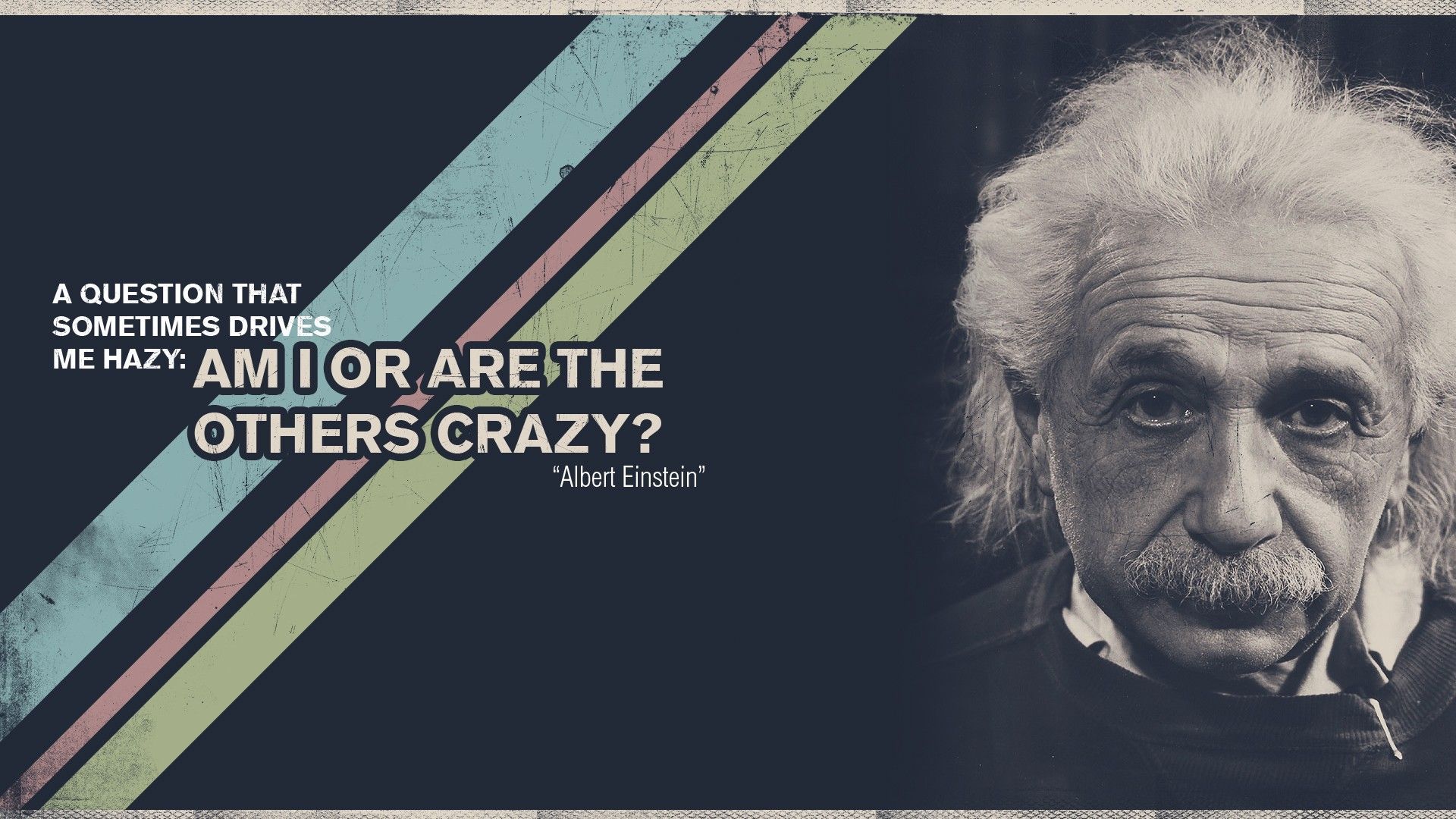Albert Einstein, Zitat, Am I or Are the Others Crazy, Streifen, Dunkelblau, 1920x1080, Desktop-Hintergrund