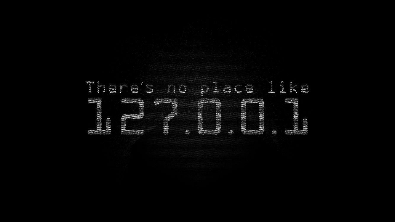 There's no place like 127.0.0.1, Localhost, Programmierer-Humor, Schwarzer Hintergrund, Minimalistisch, HD Wallpaper