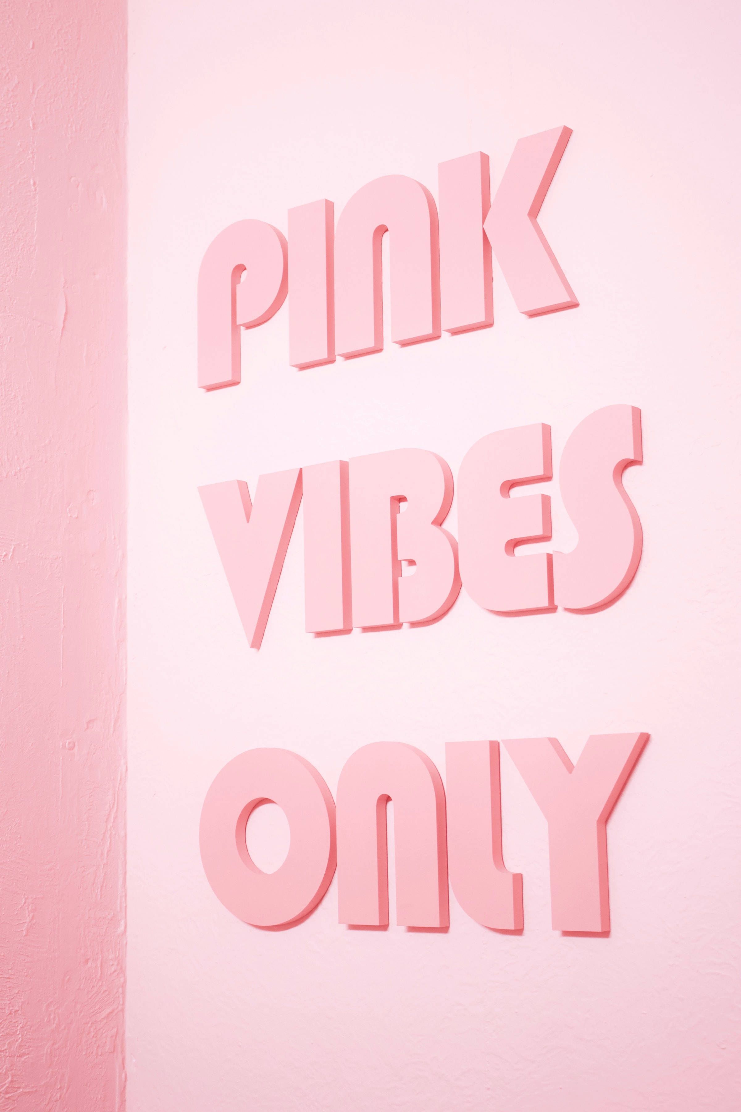 Pink Vibes Only, Schriftzug, Typografie, Pastellrosa, QHD+, Hintergrundbild fürs Handy