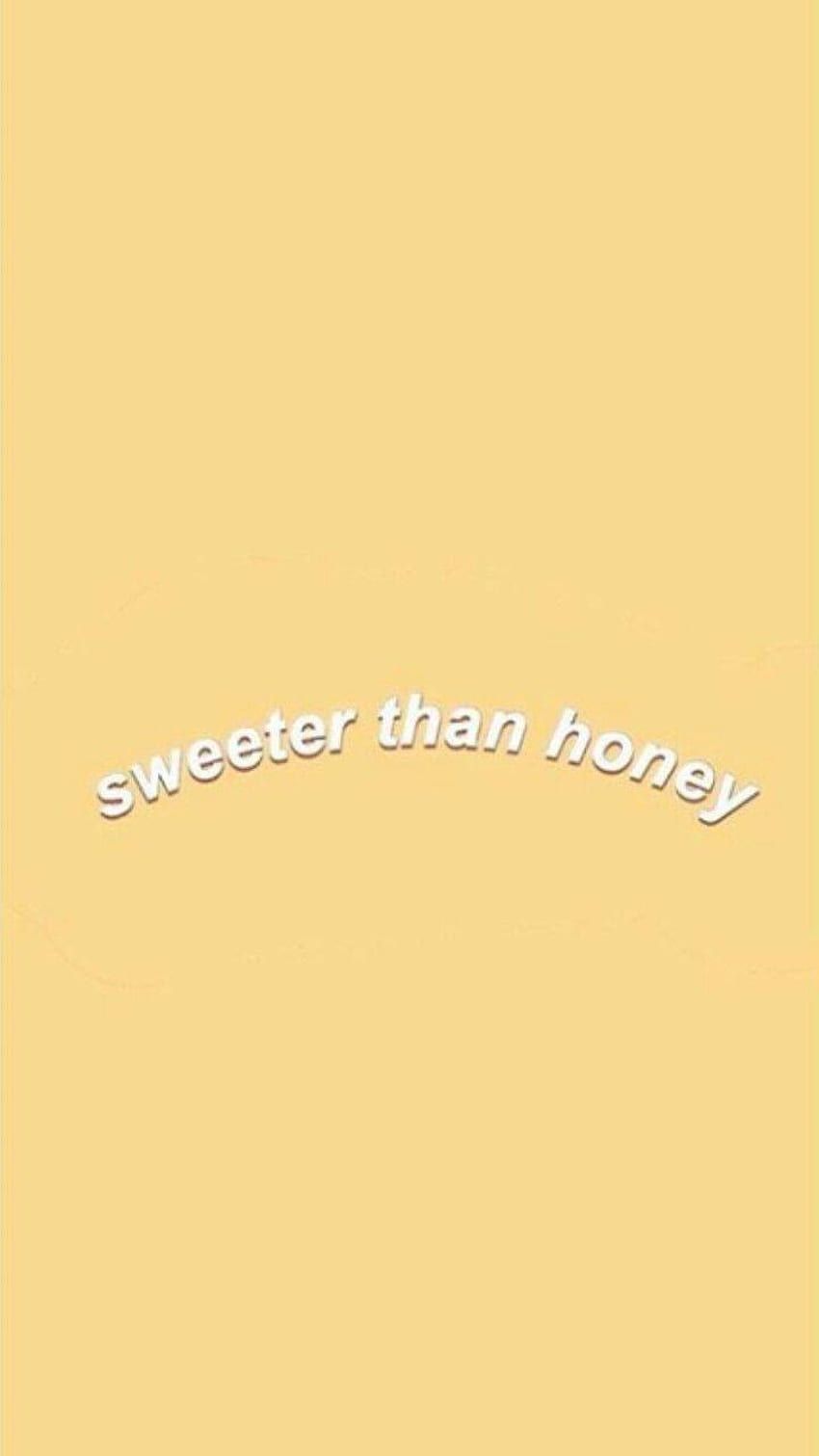 Sweeter than Honey, Schriftzug, Beige, Minimalistisch, HD, Handy-Hintergrund im Hochformat