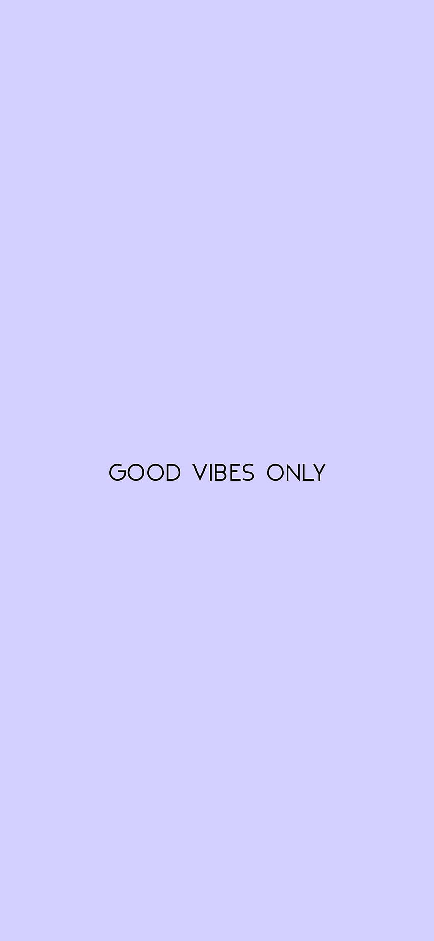 Good Vibes Only, Lavendel, Minimalistisch, Spruch, Pastell, HD, Handy-Hintergrundbild