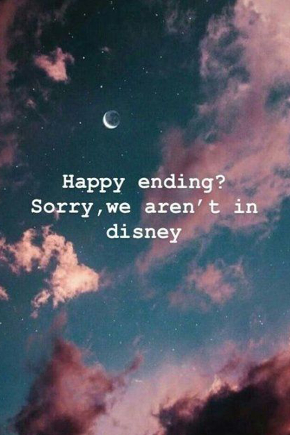 Happy Ending, Zitat, Disney, Rosa Wolken, Mond, Hochformat, Hintergrundbild fürs Smartphone