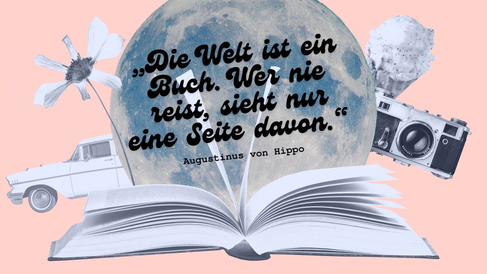 Augustinus von Hippo, Zitat, Reise, Buch, Collage, Kamera, HD-Hintergrundbild für PC