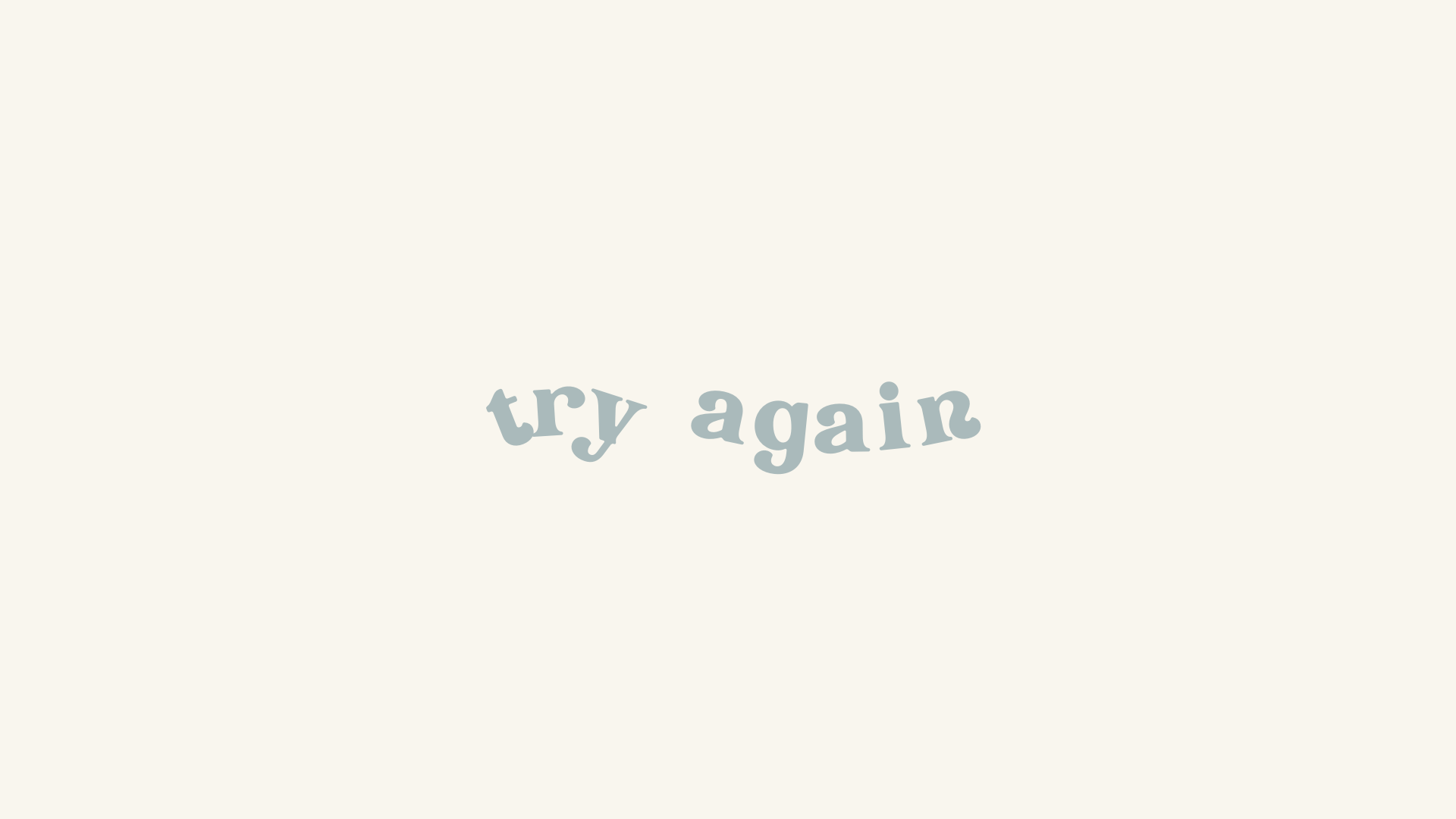 Try again, Typografie, Creme, Minimalistisch, 16:9, Full-HD-Hintergrundbild für den Desktop