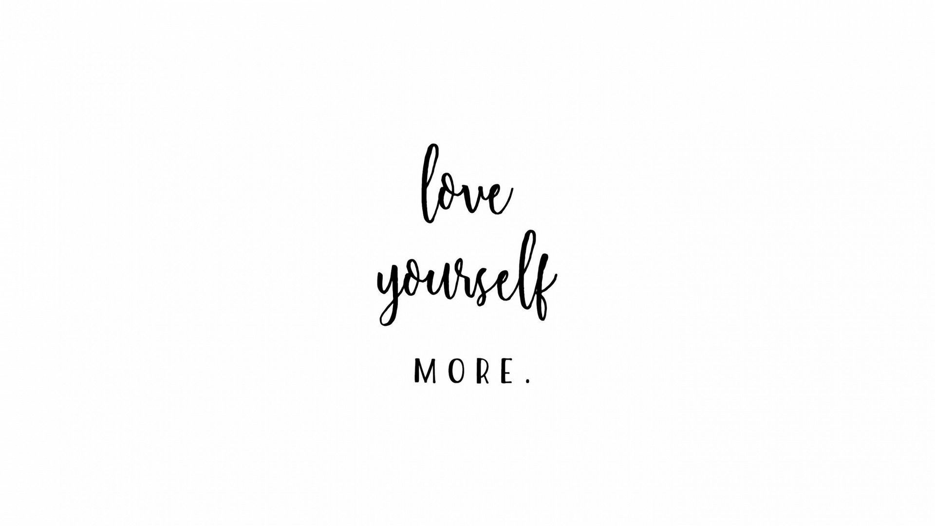 Love yourself more, Handschrift, Weißer Hintergrund, Selbstliebe, Full HD Wallpaper