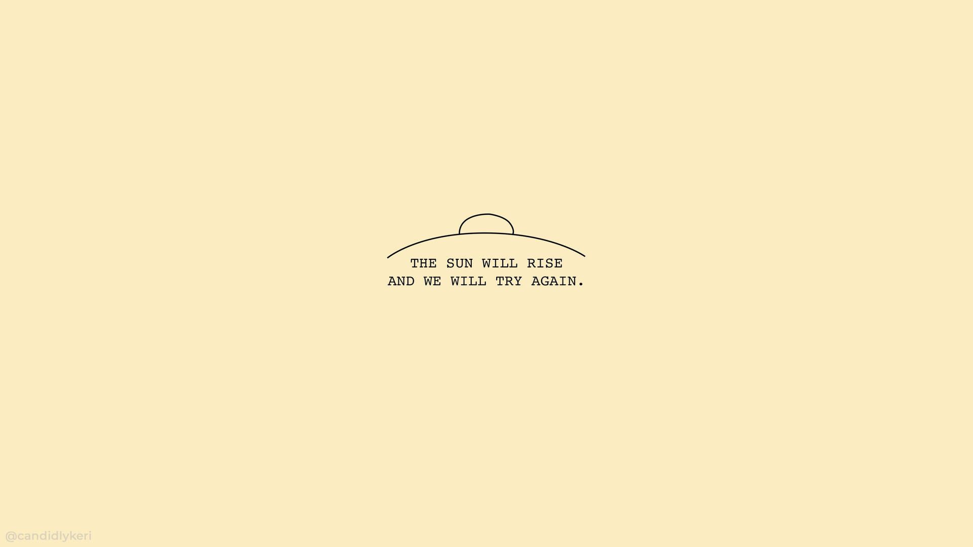 Spruch, Sonne, Gelber Hintergrund, Typografie, Minimalismus, MacBook-Wallpaper