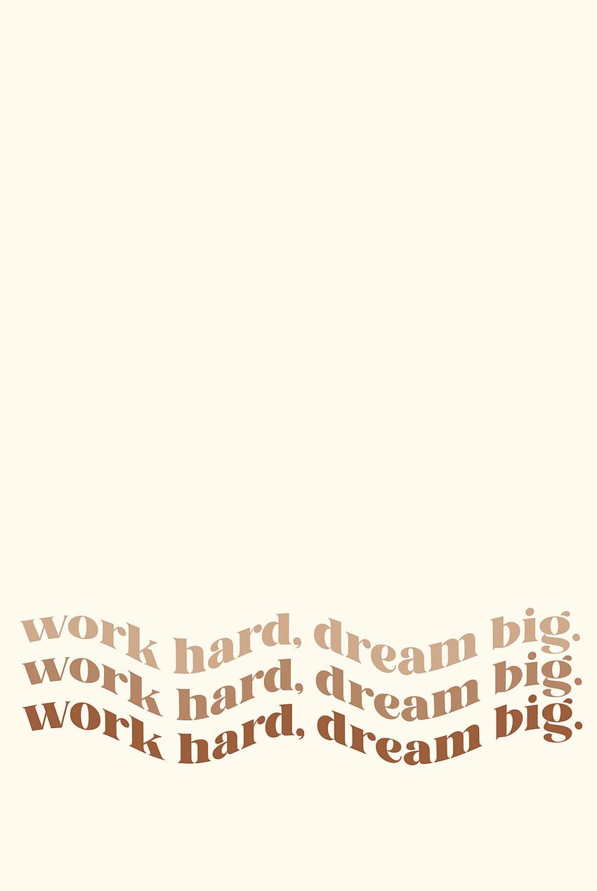 Work hard, dream big, Zitat, Typografie, Cremefarbener Hintergrund, iPad-Pro-Sperrbildschirm