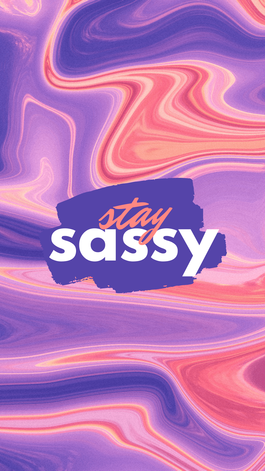 Stay Sassy, Marmoroptik, Pink-Lila, Flüssige Farben, Schriftzug, Full HD, iPhone-Hintergrundbild