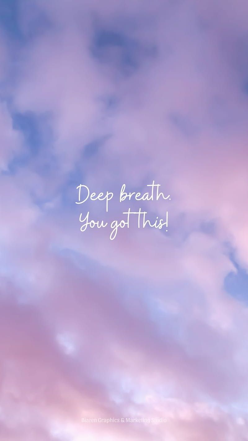 Deep Breath, You Got This, Motivation, Wolken, Lila Himmel, Handschrift, HD, iPhone-Hintergrundbild