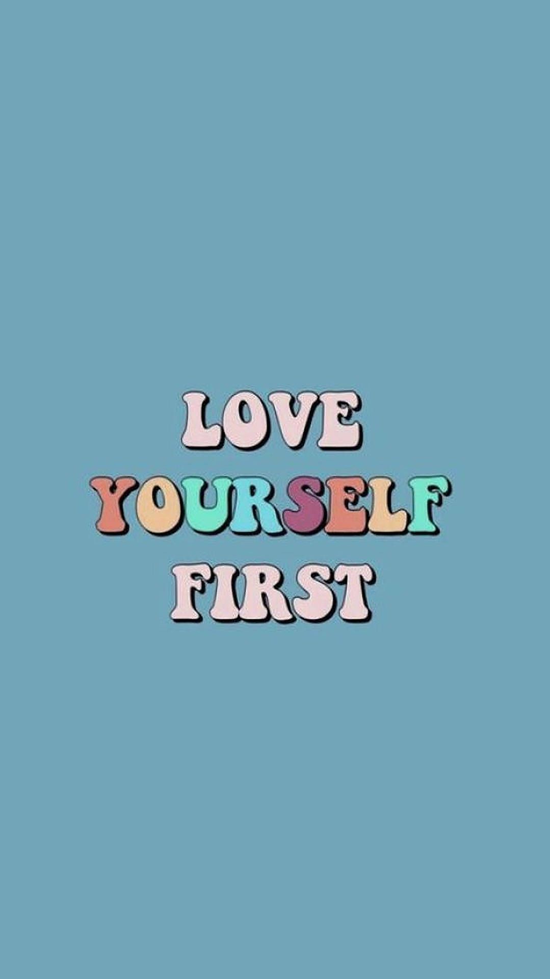 Love yourself first, Spruch, Retro-Schrift, Blau, Typografie, HD, Handy-Hintergrundbild