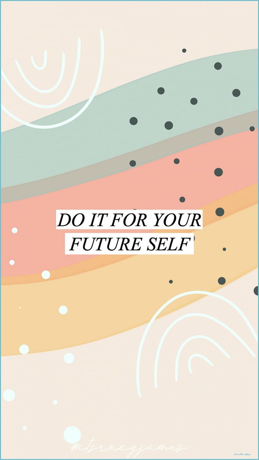 Do It for Your Future Self, Motivation, Regenbogen, Boho, Pastell, HD, Handy-Hintergrund