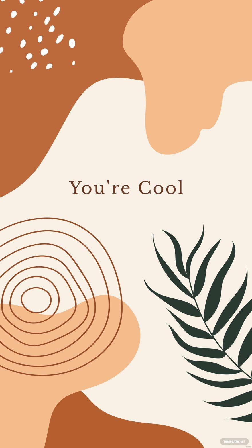You're Cool, Spruch, Abstrakte Formen, Palmblatt, Terrakotta, HD, Handy-Hintergrund