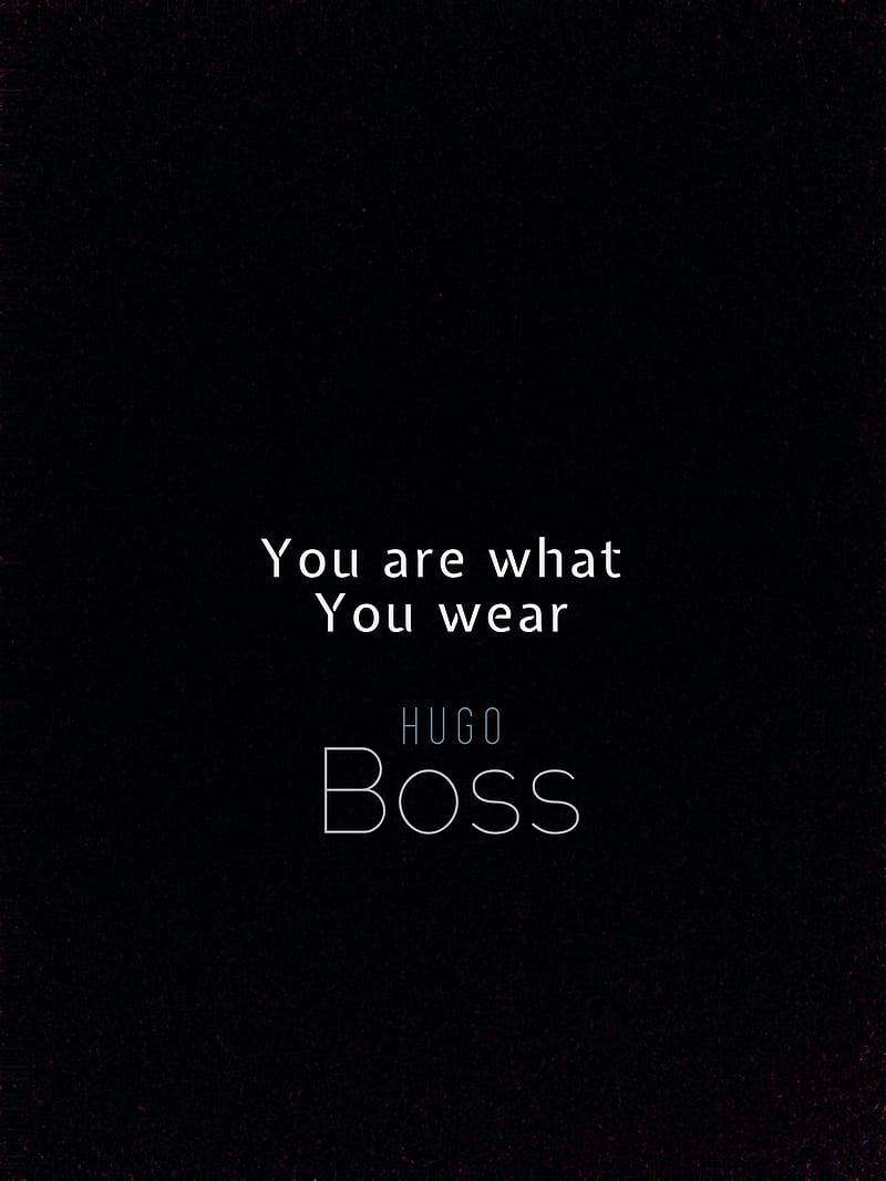 Hugo Boss, You are what you wear, Zitat, Schwarzer Hintergrund, Minimalistisch, HD Wallpaper