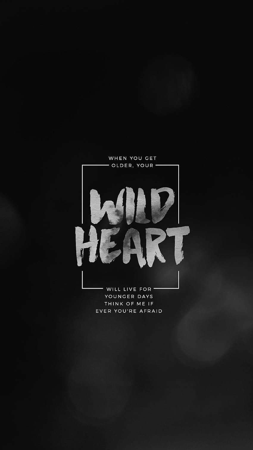 Wild Heart, Avicii, Typografie, Schwarz, Liedtext, HD, Hintergrundbild fürs Handy