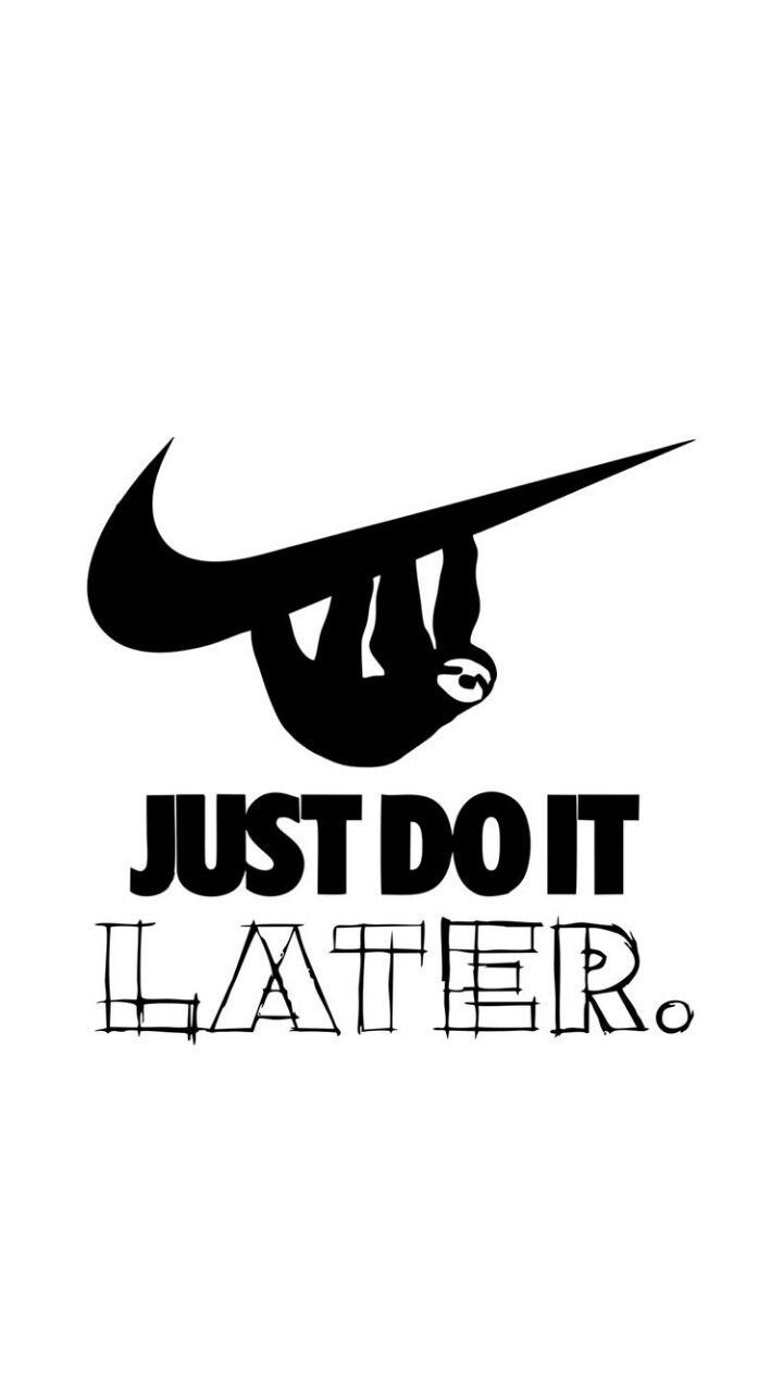 Nike, Just Do It Later, Faultier, Parodie, Logo, Weißer Hintergrund, Sperrbildschirm fürs iPhone
