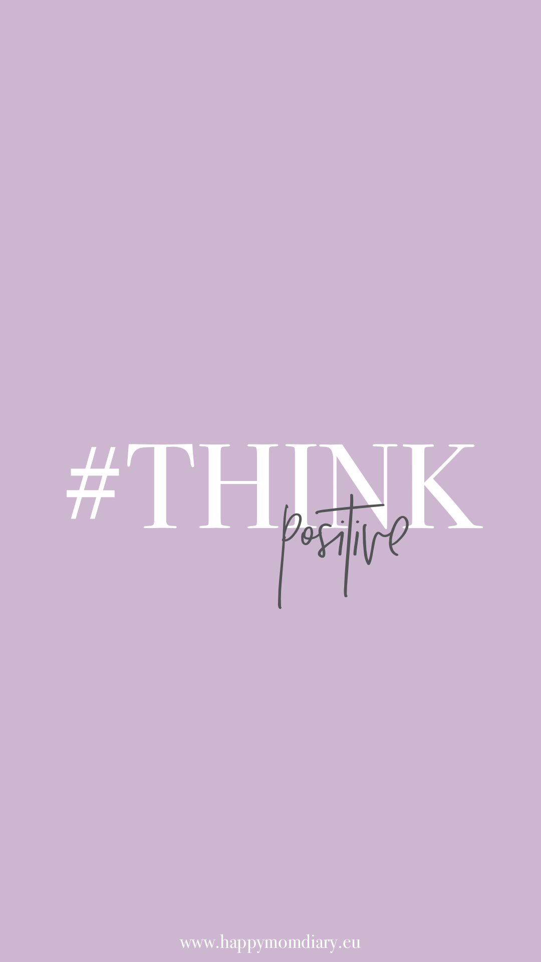 #Think positive, Hashtag, Fliederfarbener Hintergrund, Typografie, Minimalistisch, Sperrbildschirm