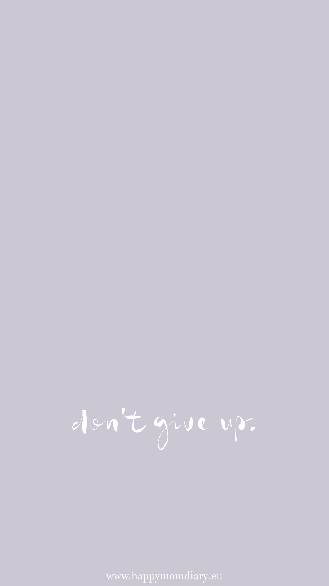 Don't give up, Lavendel Hintergrund, Handschrift, Minimalistisch, Sperrbildschirm fürs iPhone