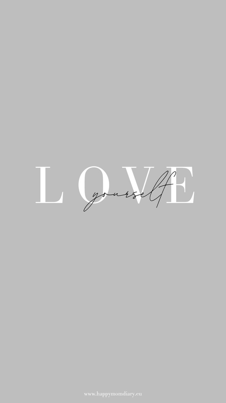 Love yourself, Grauer Hintergrund, Typografie, Minimalistisch, Sperrbildschirm fürs iPhone