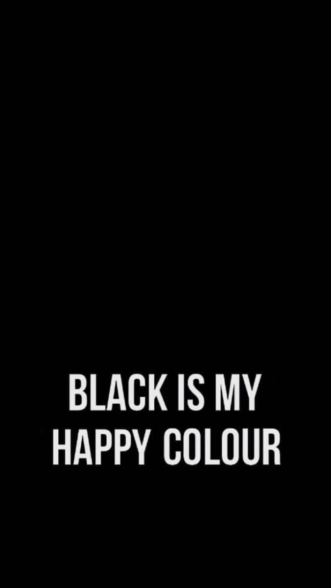 Black is my happy colour, Schwarzer Hintergrund, Typografie, Ironischer Spruch, Sperrbildschirm