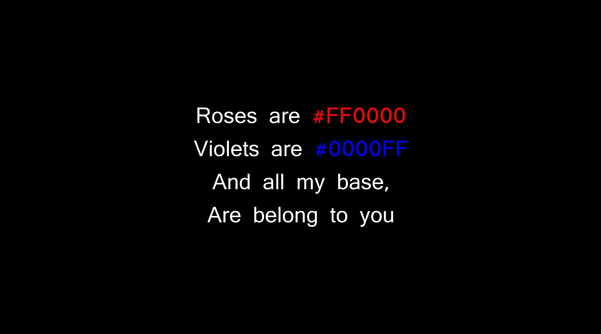 Roses are #FF0000, All your base are belong to us, Programmierer-Witz, Hex-Farbcodes, Schwarzer Hintergrund, Full HD Wallpaper