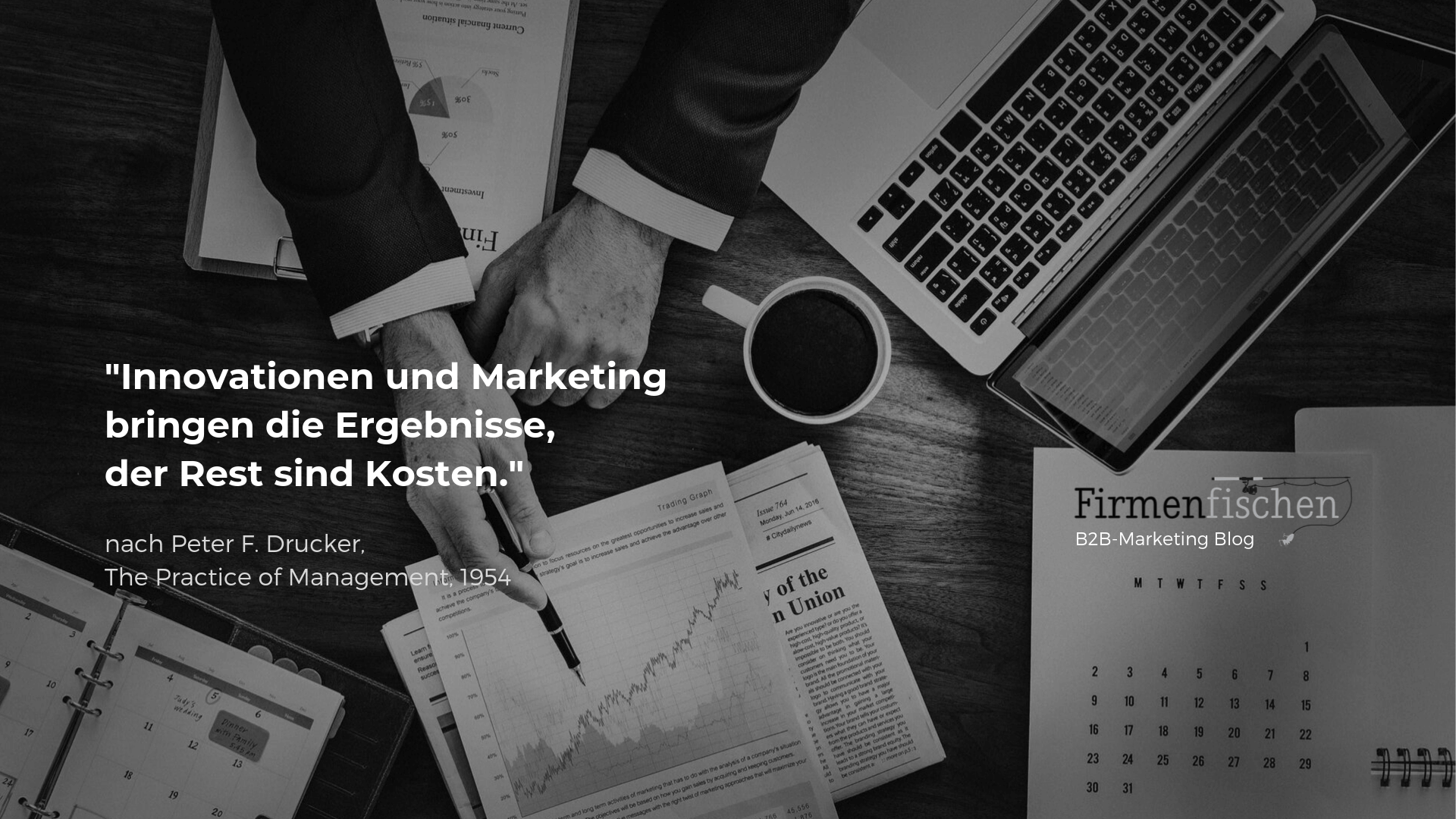 Peter F. Drucker, Innovationen und Marketing, Laptop, Schreibtisch, Schwarz-Weiß, Zitat, 1080p-Hintergrundbild
