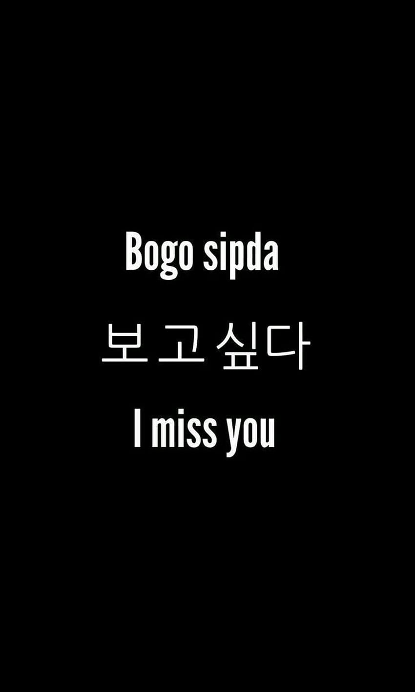 Bogo sipda, I miss you, Koreanische Schrift, Schwarzer Hintergrund, Sperrbildschirm fürs iPhone