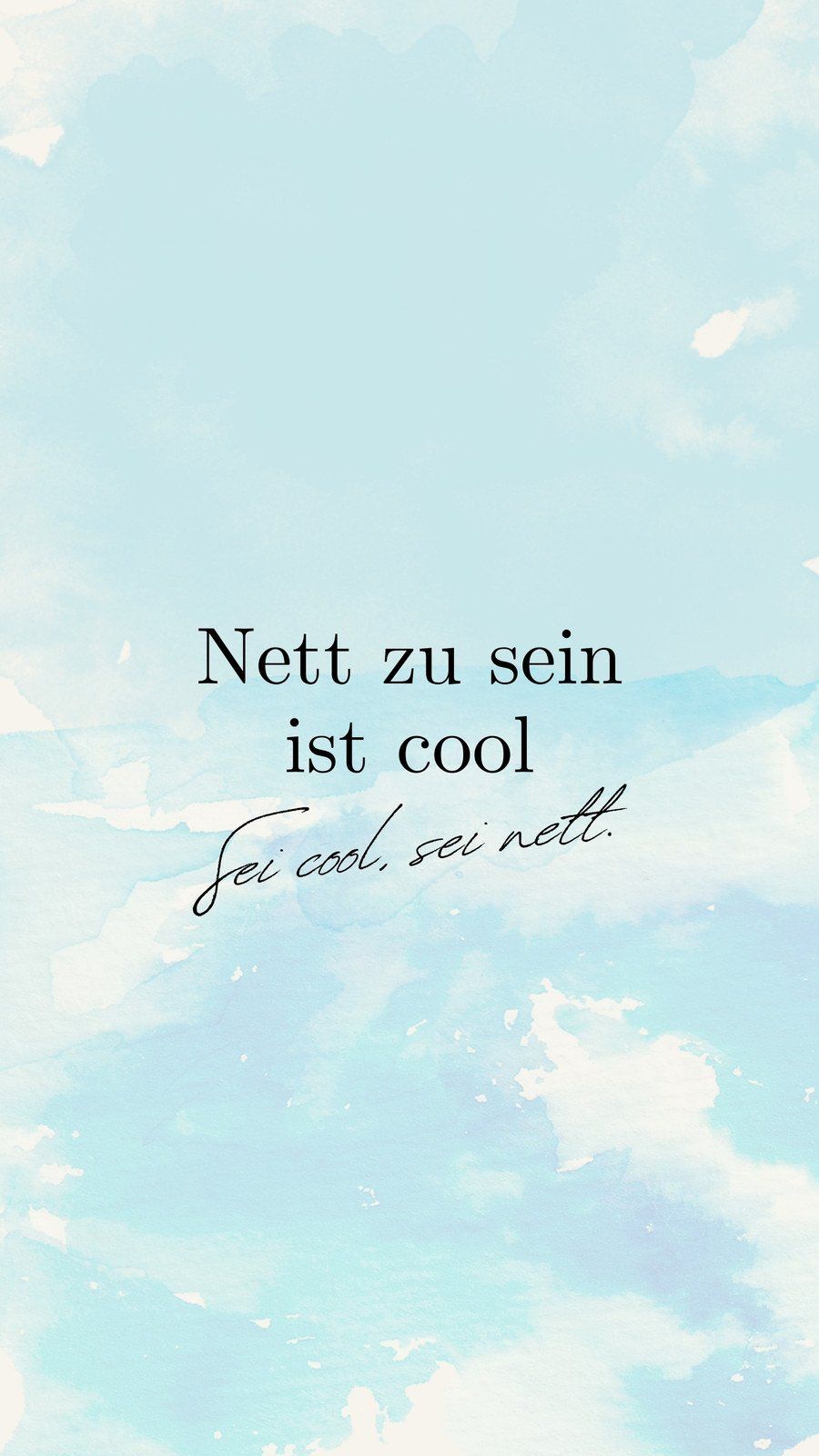 Nett zu sein ist cool, Hellblauer Himmel, Wolken, Handschrift, HD, Handy-Hintergrundbild