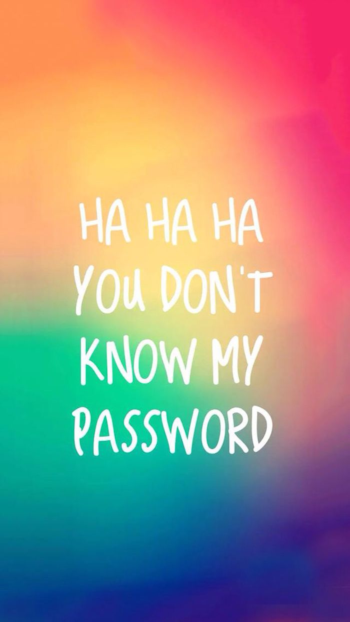 Ha Ha Ha You Don't Know My Password, Spruch, Sperrbildschirm, Farbverlauf, Lustig, Handy-Hintergrund