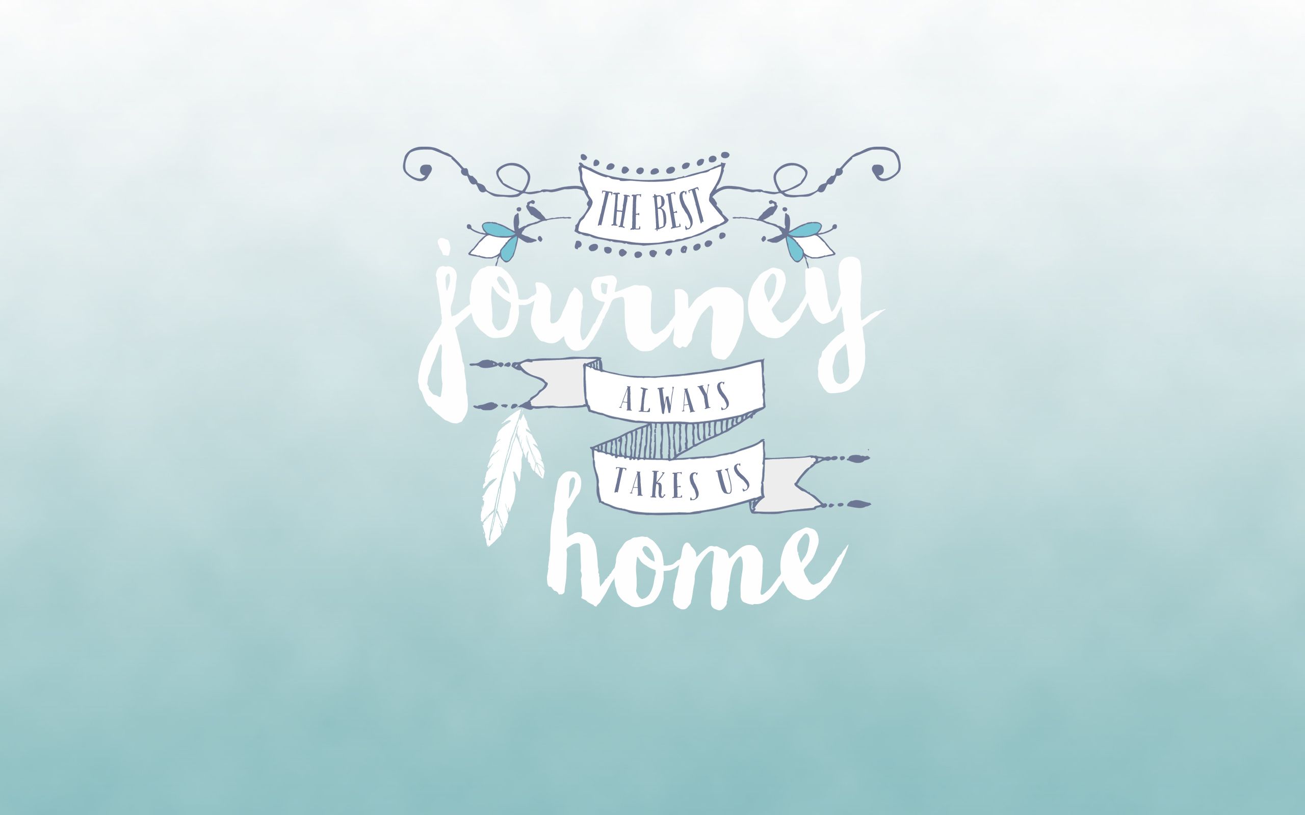 The best journey always takes us home, Handlettering, Mintgrün, Spruch, 2K, Windows-Hintergrundbild