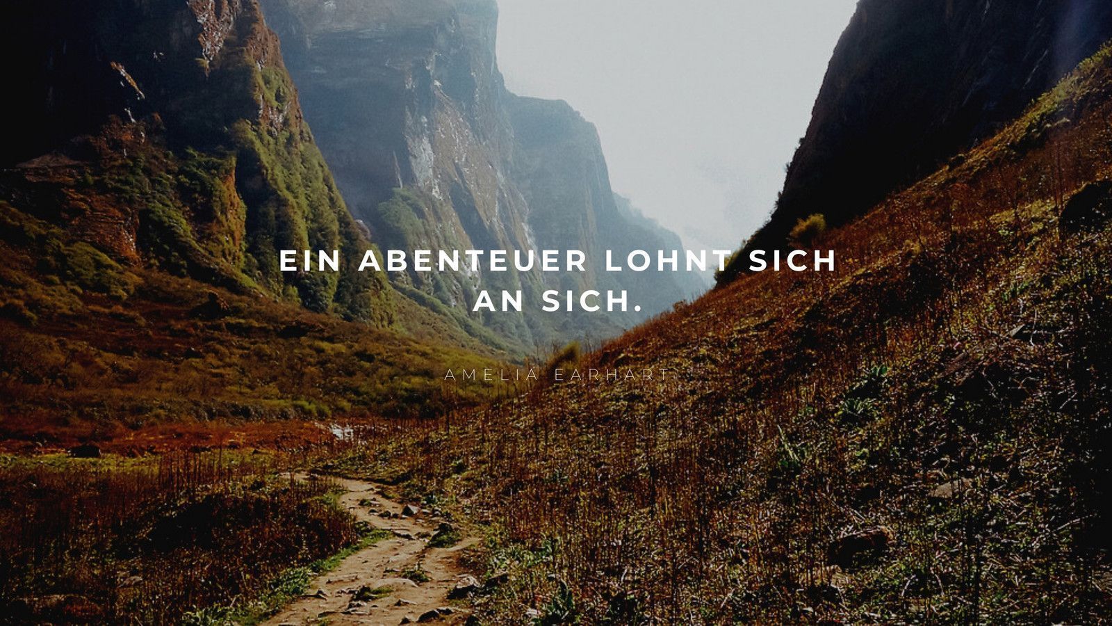 Ein Abenteuer lohnt sich an sich, Zitat, Bergtal, Wanderweg, Herbst, HD-Hintergrundbild für PC