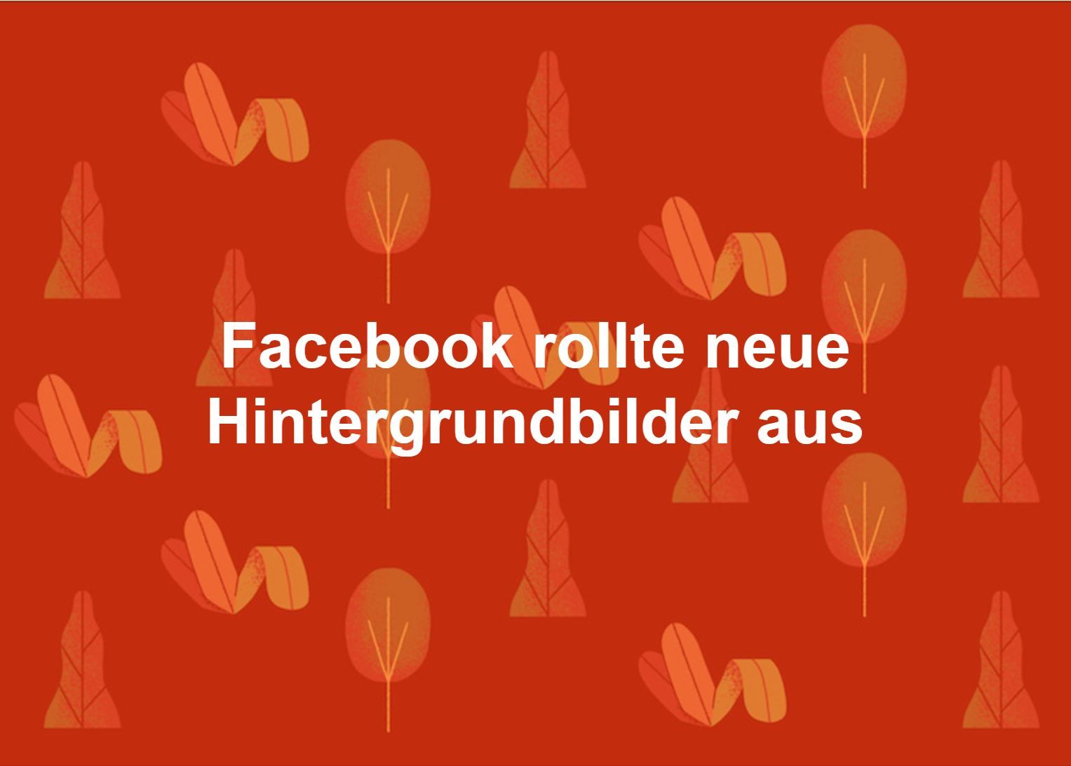 Facebook rollte neue Hintergrundbilder aus, Schriftzug, Rot, Herbstblätter, Muster, HD Wallpaper