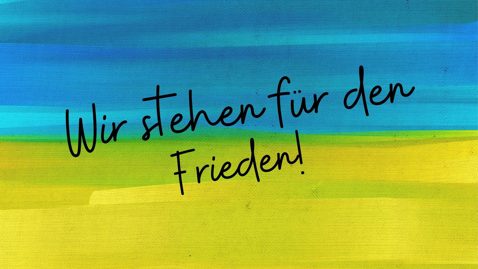 Wir stehen für den Frieden, Ukraine-Farben, Blau-Gelb, Handschrift, Frieden, HD-Hintergrundbild