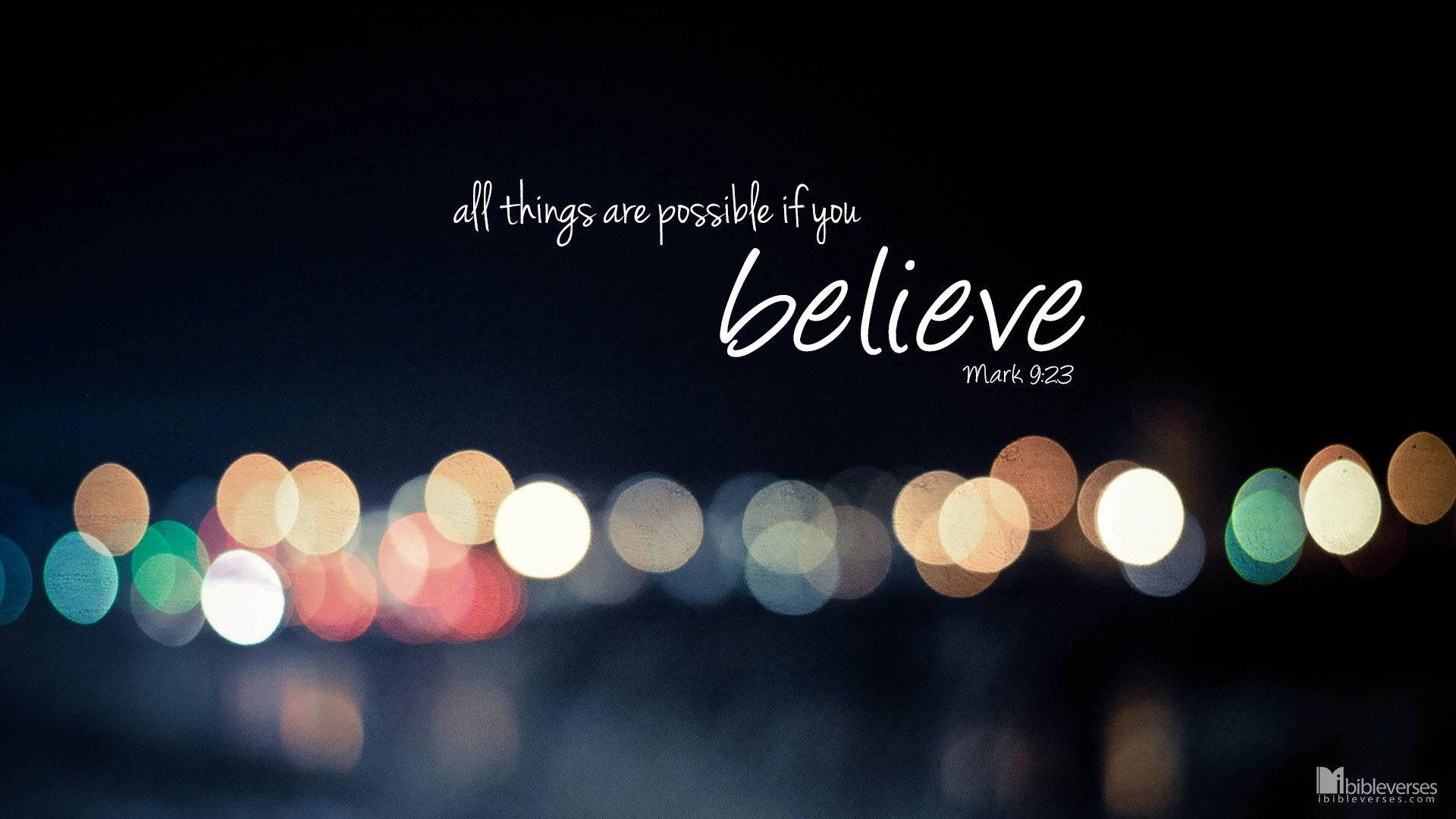 All Things Are Possible If You Believe, Markus 9:23, Bibelvers, Bokeh, Lichter, Full-HD-Hintergrund