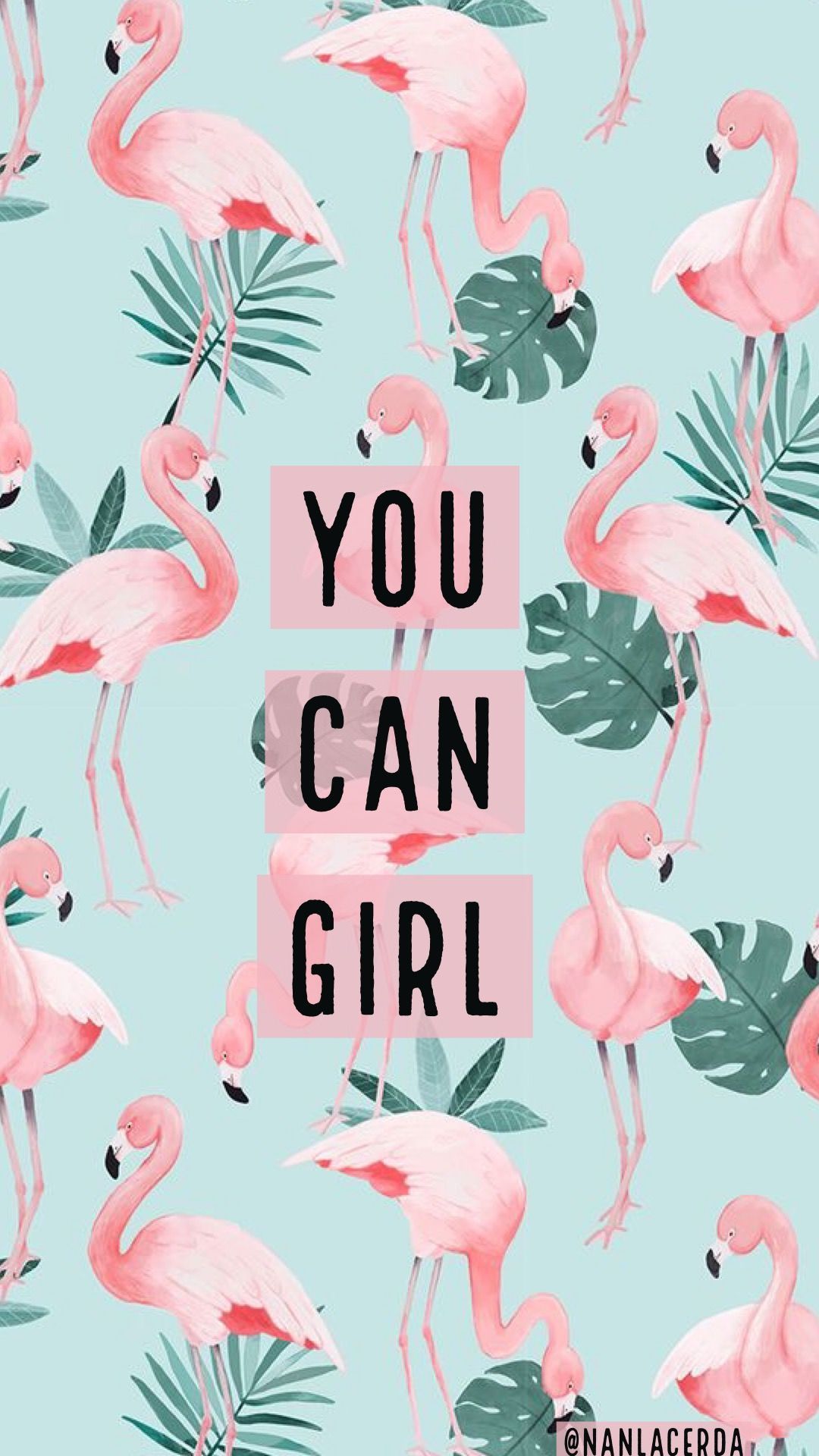 You Can Girl, Flamingos, Motivation, Mintgrün, Typografie, Full HD, iPhone-Hintergrundbild