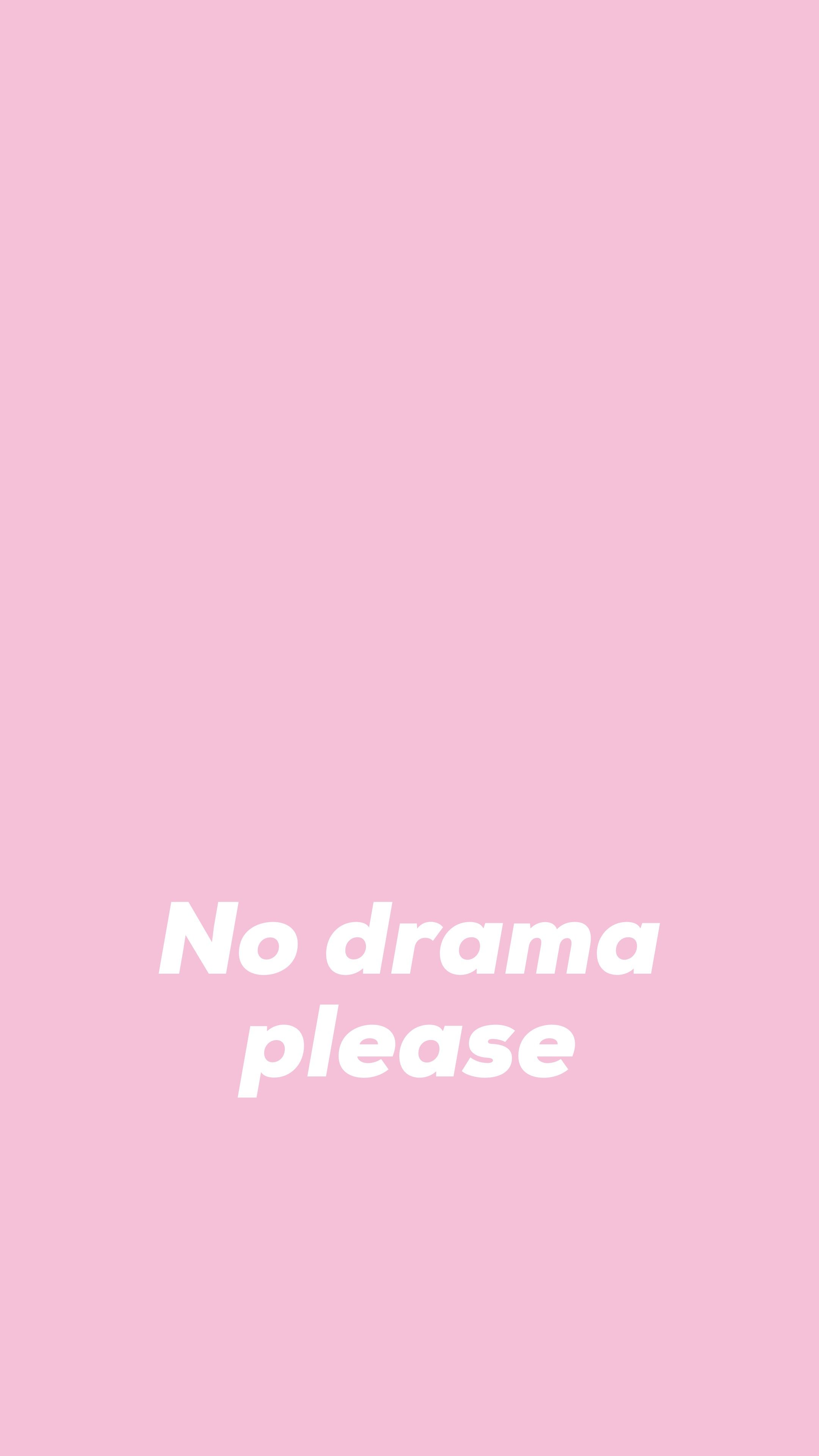 No Drama Please, Spruch, Rosa, Minimalistisch, QHD+, Hintergrundbild fürs Handy