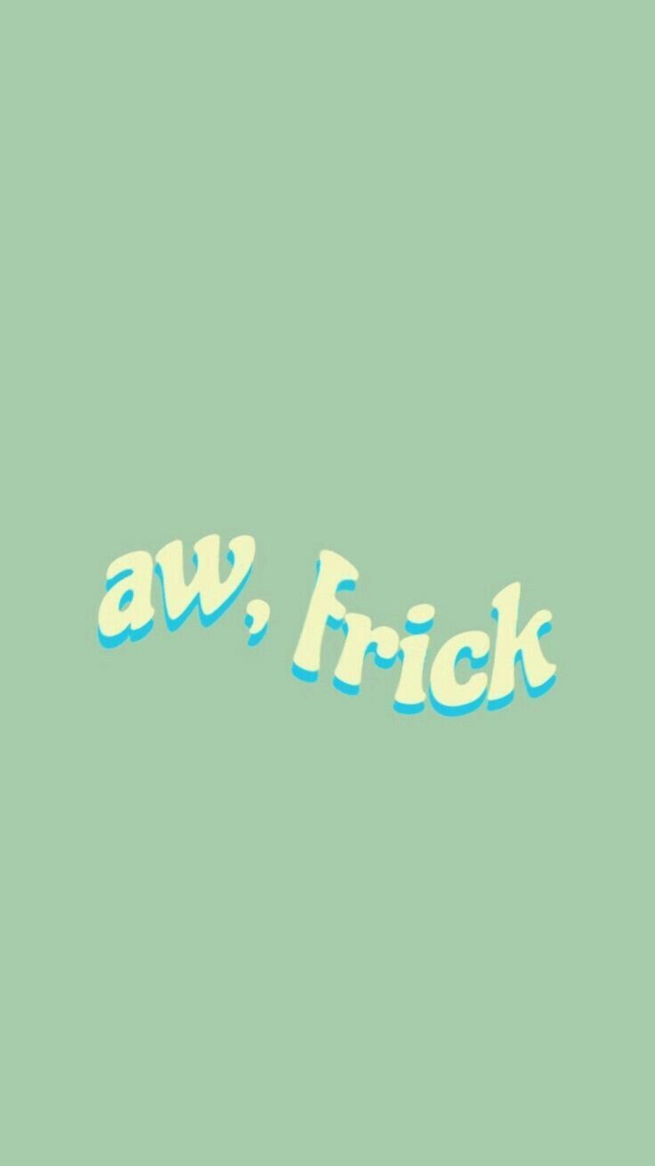 Aw Frick, Schriftzug, Mintgrün, Minimalistisch, HD, Handy-Hintergrund im Hochformat