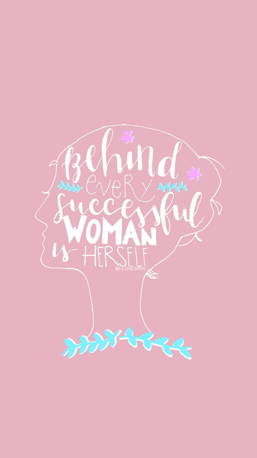 Behind every successful woman is herself, Spruch, Silhouette, Rosa, Kalligrafie, Handy-Hintergrundbild
