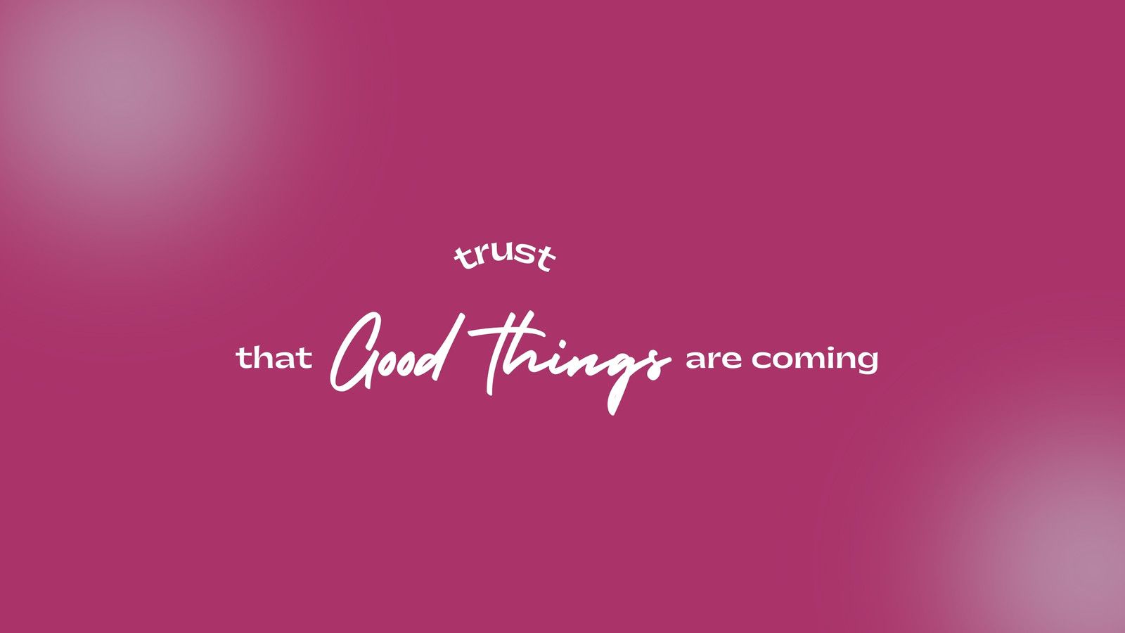 Trust that good things are coming, Spruch, Beere, Kalligrafie, Magenta, HD, Laptop-Hintergrundbild