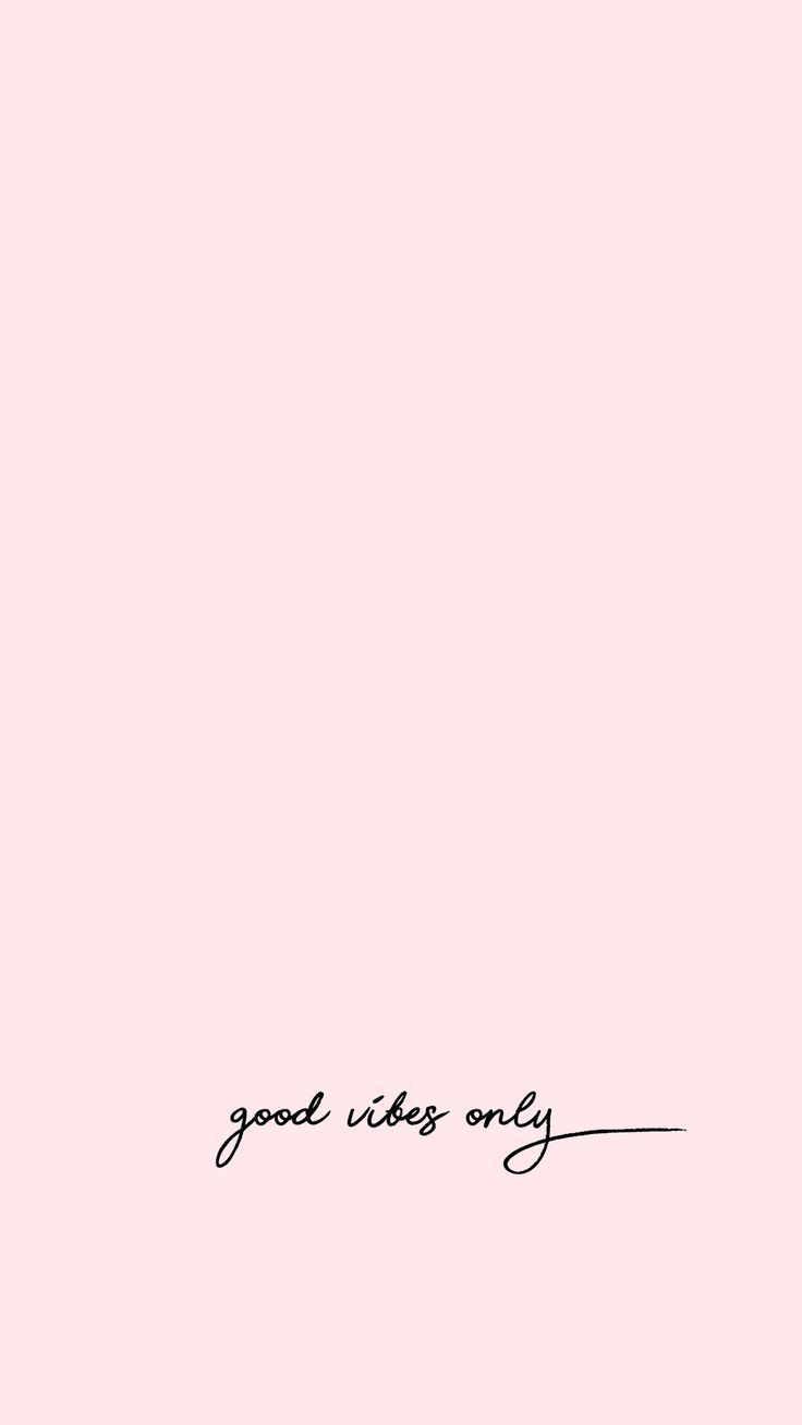 Good Vibes Only, Handschrift, Pastellrosa, Minimalistisch, Hintergrundbild fürs Handy
