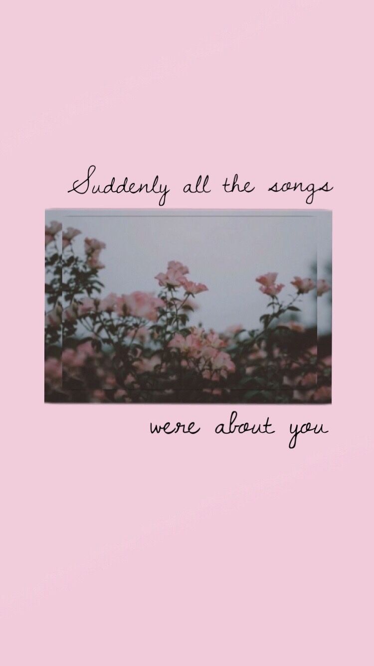 Suddenly all the songs were about you, Handschrift, Rosen, Rosa, Ästhetik, Hintergrundbild fürs Handy