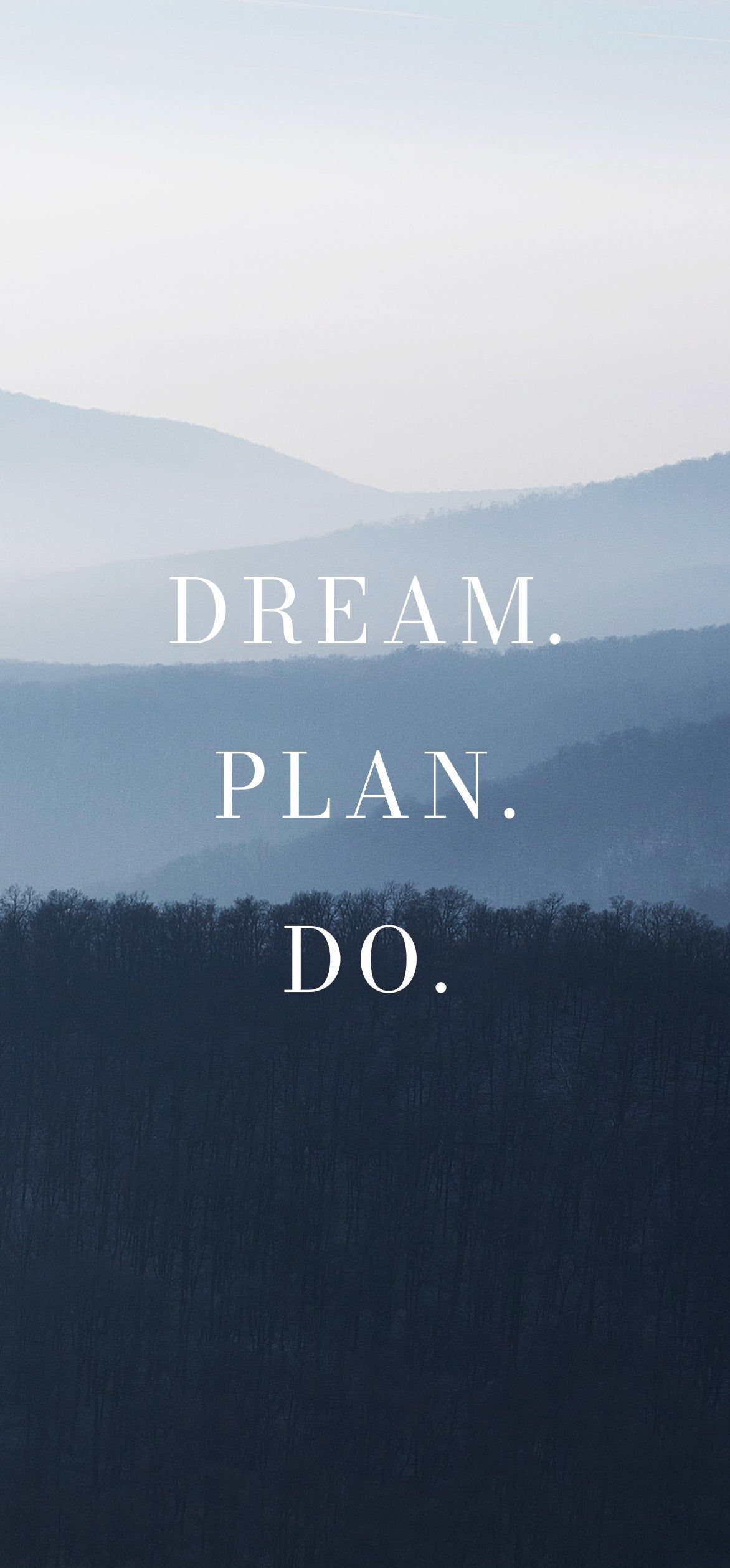 Dream. Plan. Do., Motivationsspruch, Nebel, Wald, Blau-Grau, Full HD, iPhone-Hintergrundbild