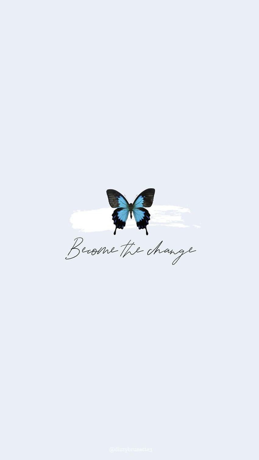 Schmetterling, Become the Change, Handschrift, Weißer Hintergrund, Minimalistisch, Sperrbildschirm
