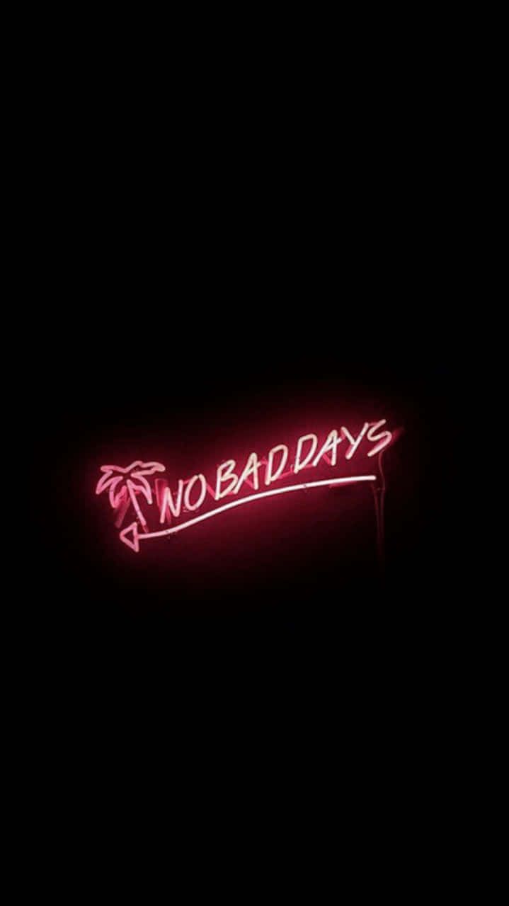 No Bad Days, Rote Leuchtschrift, Schwarz, Minimalistisch, Android-Hintergrundbild