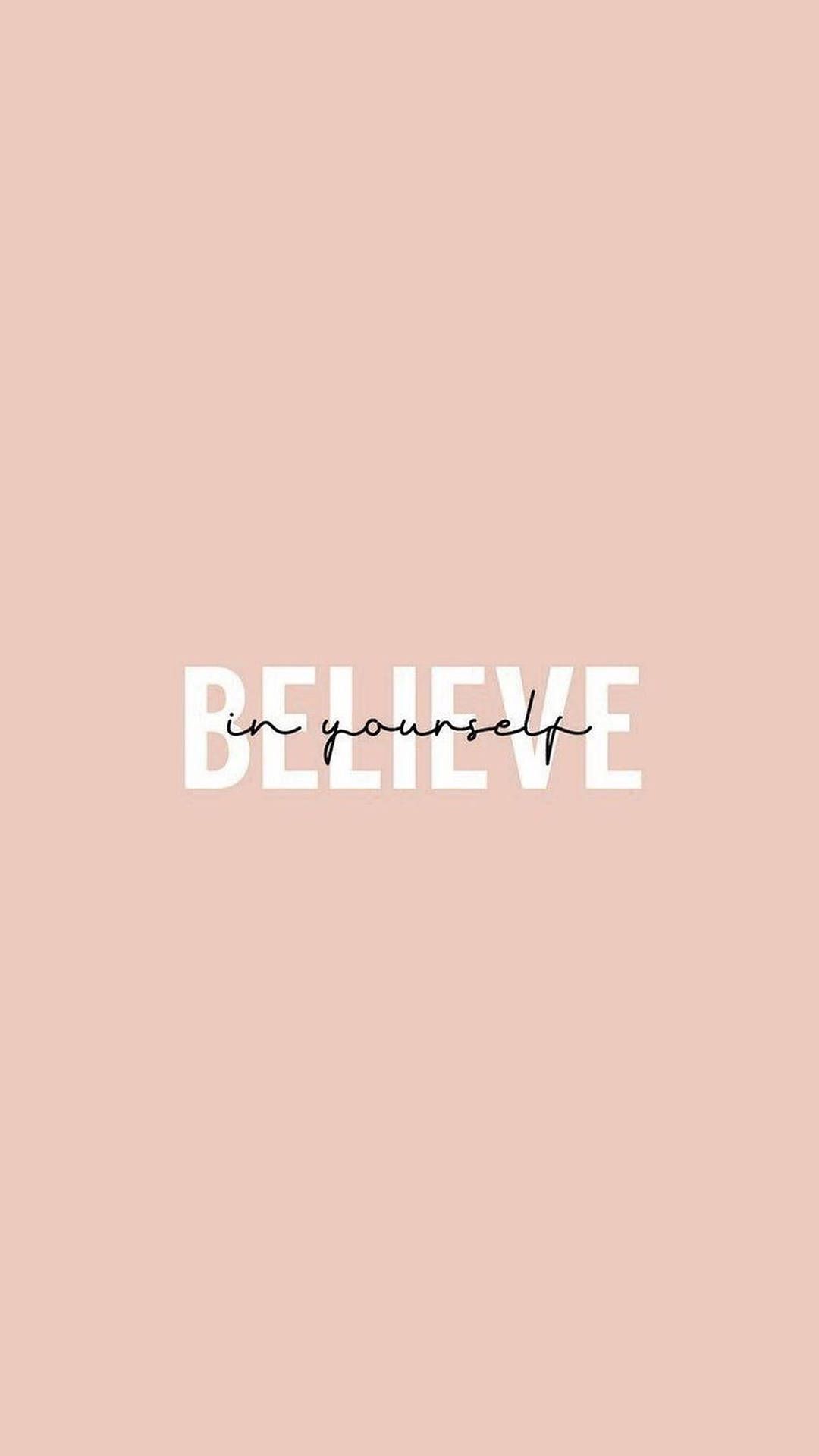 Believe, Schriftzug, Beige, Minimalistisch, Typografie, Full HD, Handy-Hintergrund im Hochformat