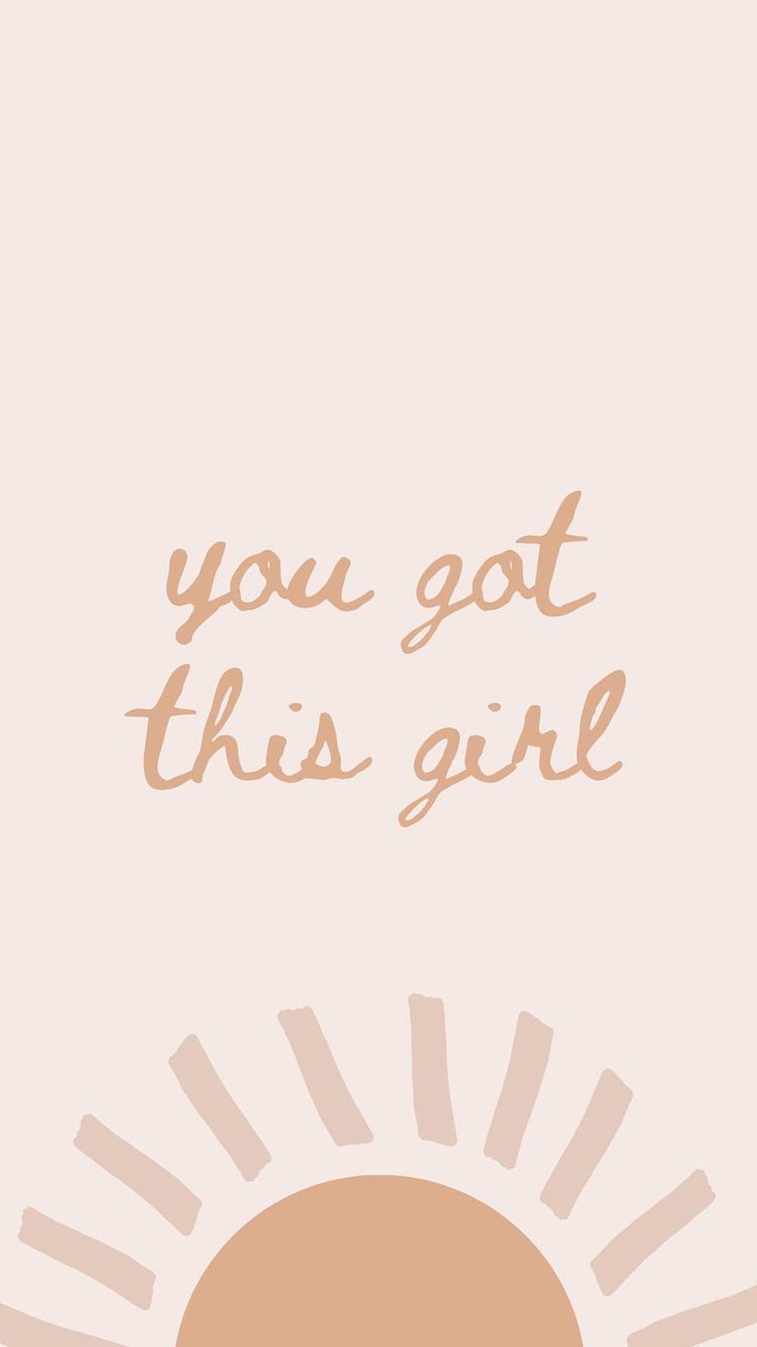 You got this girl, Spruch, Sonne, Boho, Beige, Full HD, Sperrbildschirm fürs iPhone