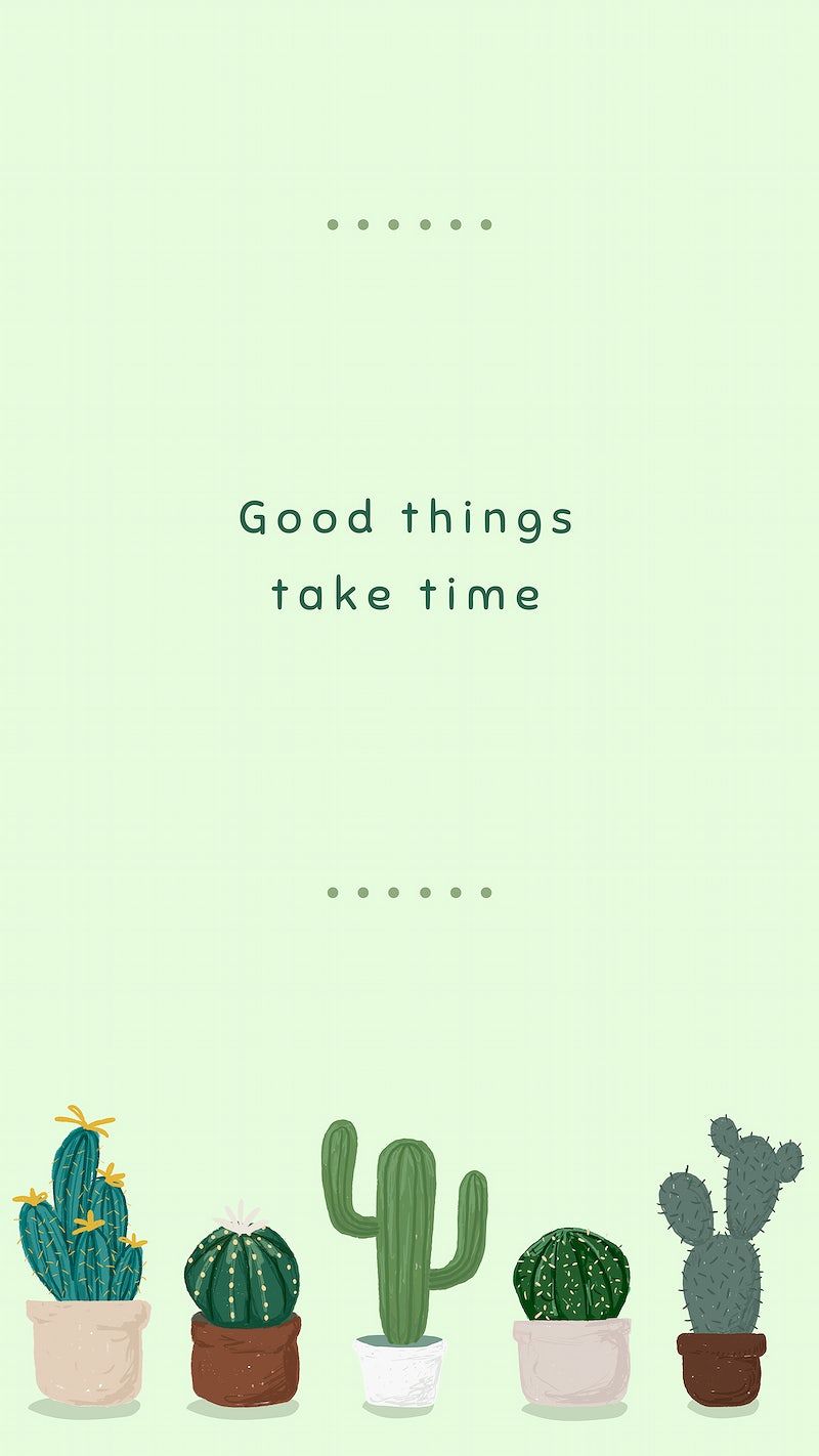 Topfkakteen, Good things take time, Zitat, Hellgrün, Minimalistisch, Hintergrundbild fürs Handy