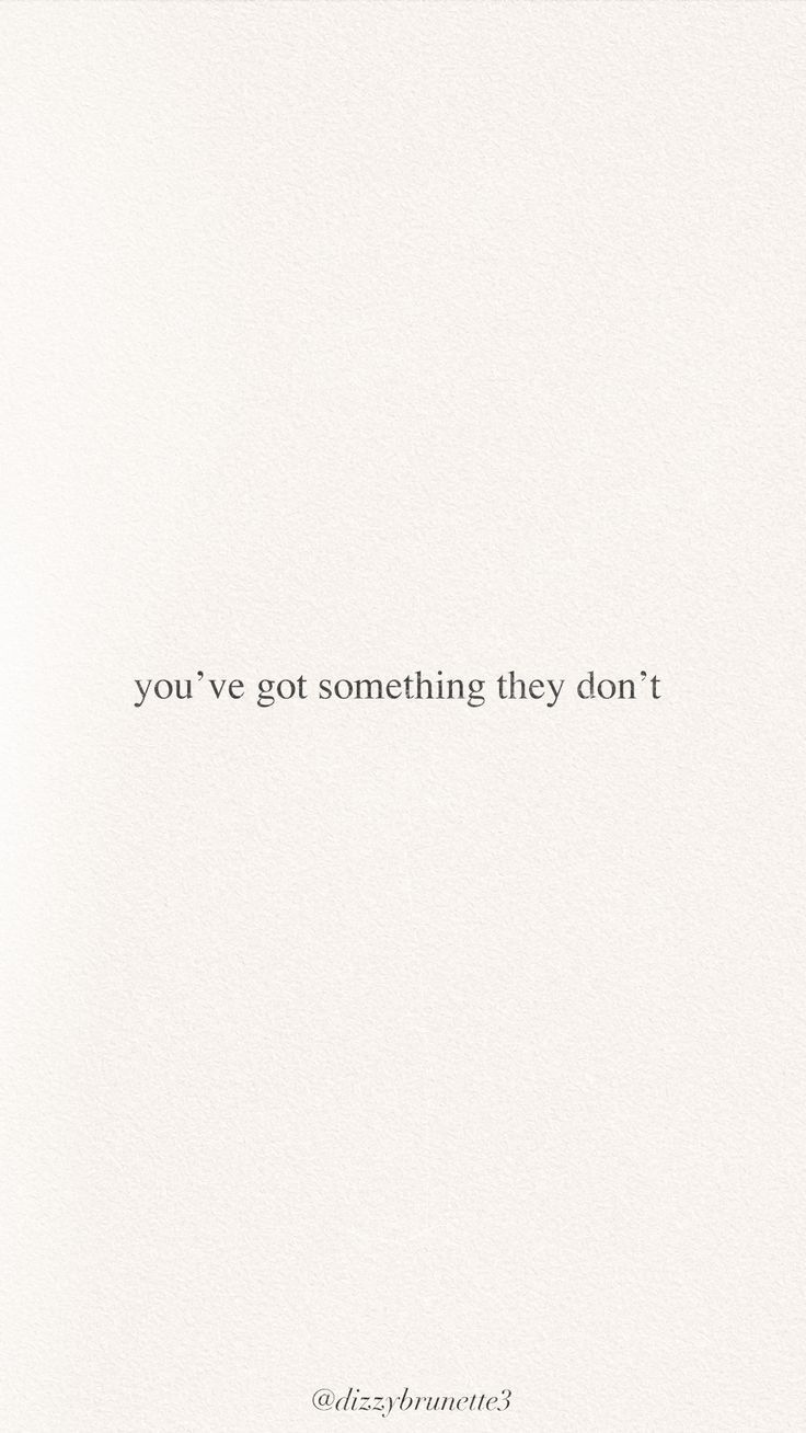 You've got something they don't, Kleine Schrift, Creme, Minimalistisch, Sperrbildschirm fürs iPhone