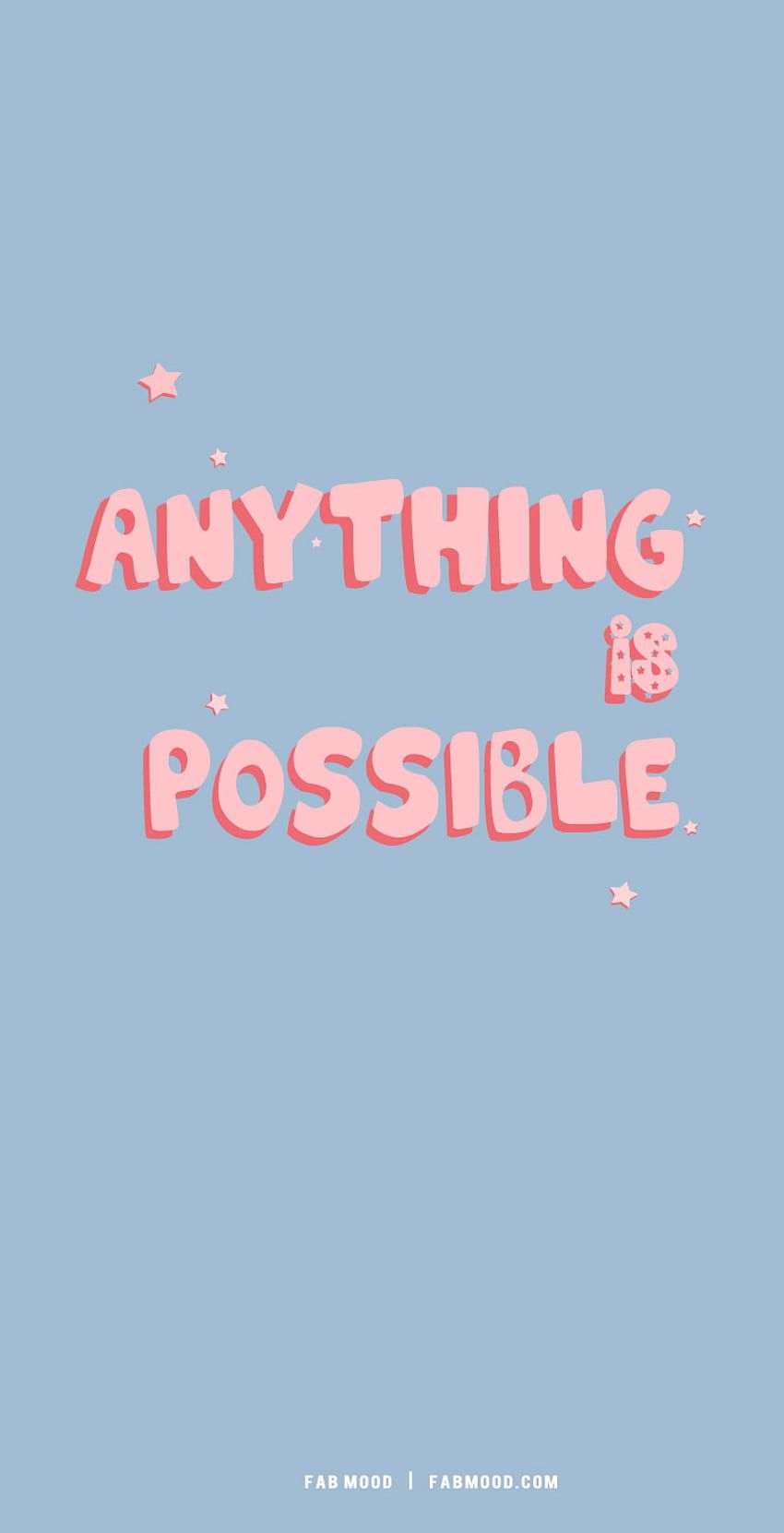 Anything is possible, Rosa Schrift, Hellblau, Typografie, HD, Handy-Hintergrund