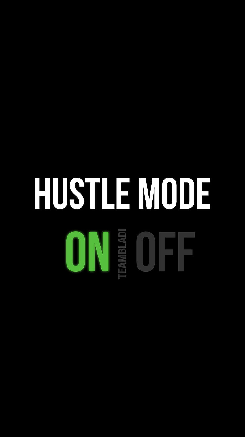 Hustle mode on, Schalter, Schwarzer Hintergrund, Grün, Ehrgeiz, Sperrbildschirm fürs iPhone