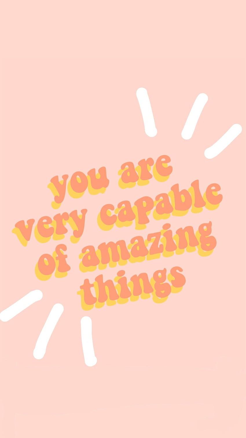 You are very capable of amazing things, Retro-Schrift, Pfirsich, Orange, Android-Hintergrundbild